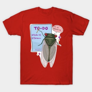 Cicada To-Do List T-Shirt